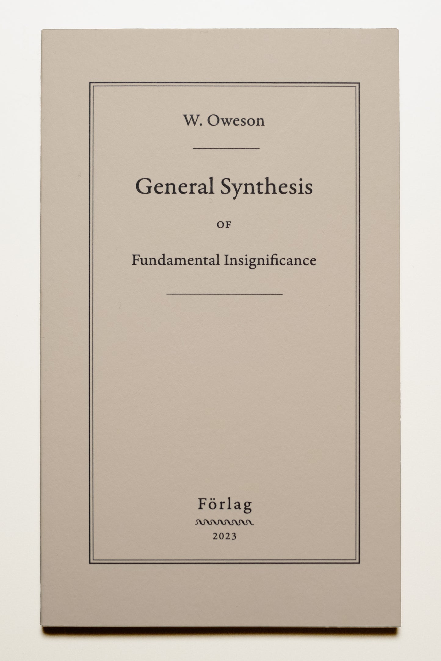 General Synthesis of Fundamental Insignificance