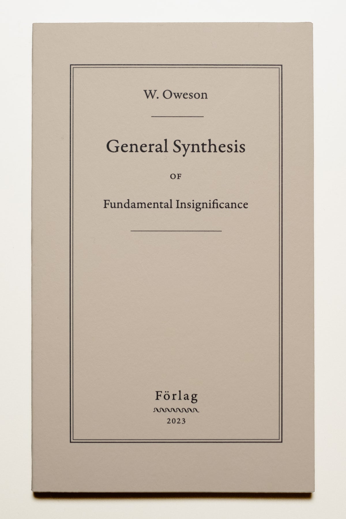 General Synthesis of Fundamental Insignificance