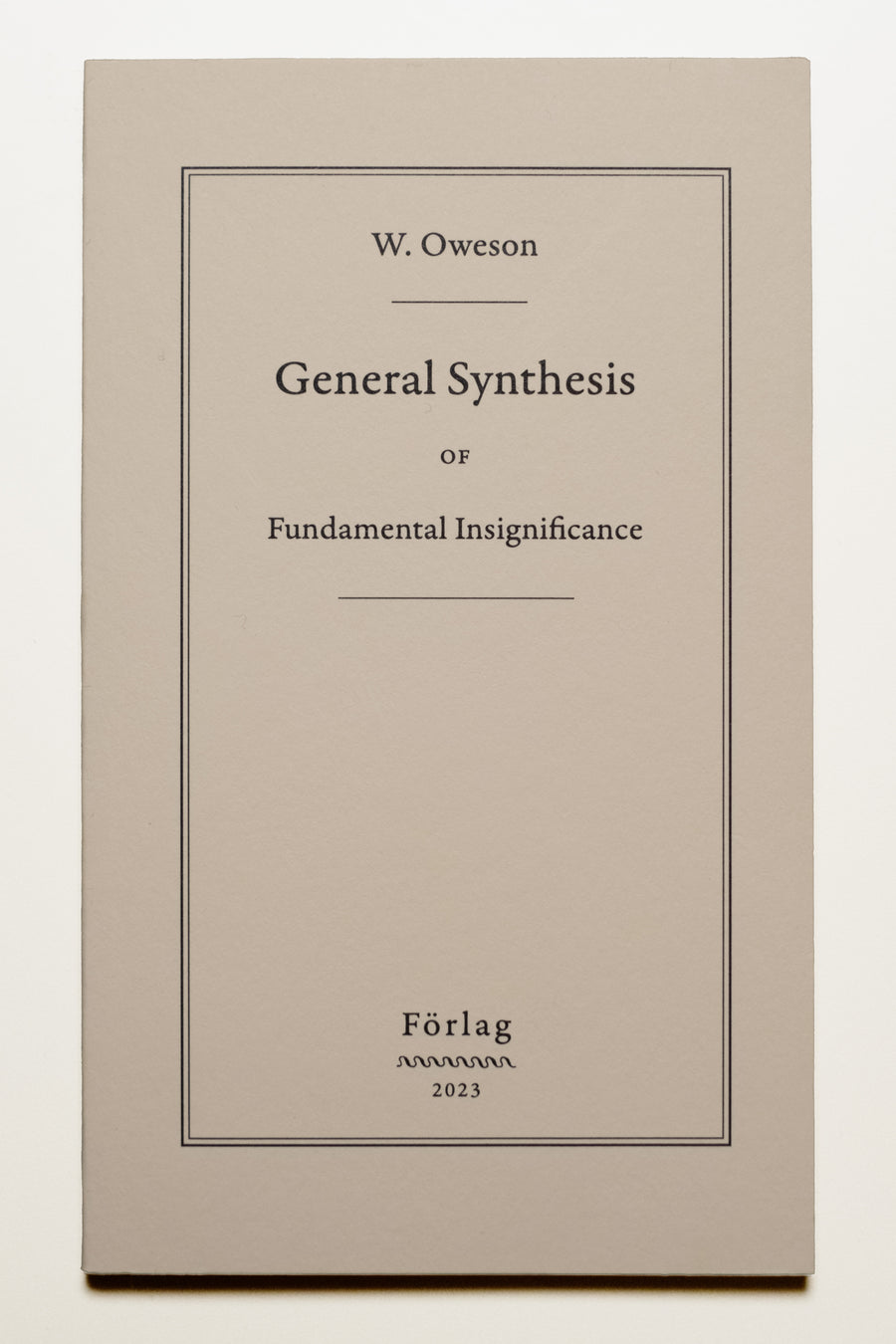 General Synthesis of Fundamental Insignificance